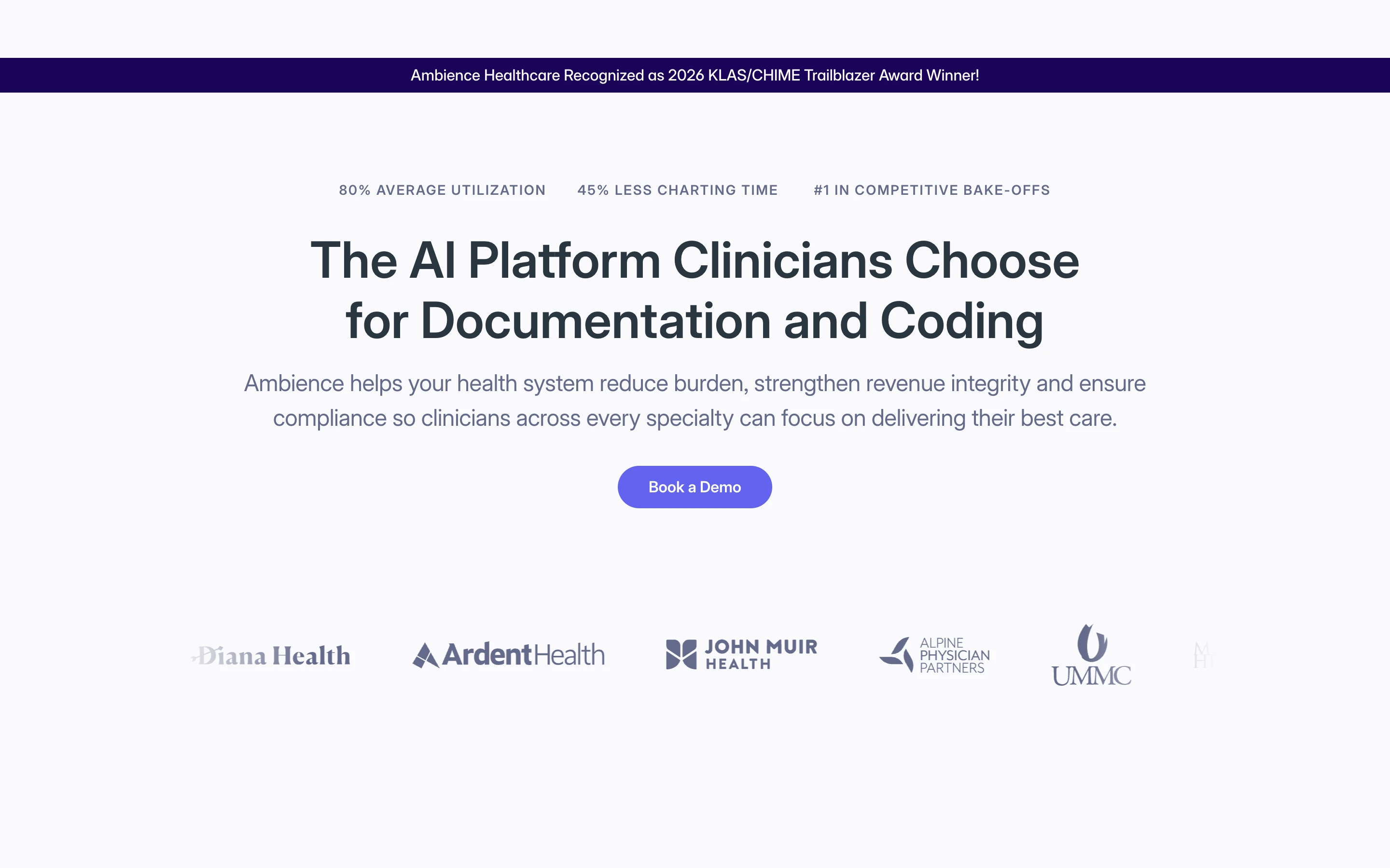 Ambience Healthcare 公式サイトのヒーローセクション。「The AI Platform Clinicians Choose for Documentation and Coding」の見出しと、平均利用率80%・チャート時間45%減・競合比較1位の指標、Diana Health・Ardent Health・John Muir Health などの導入医療システムロゴ
