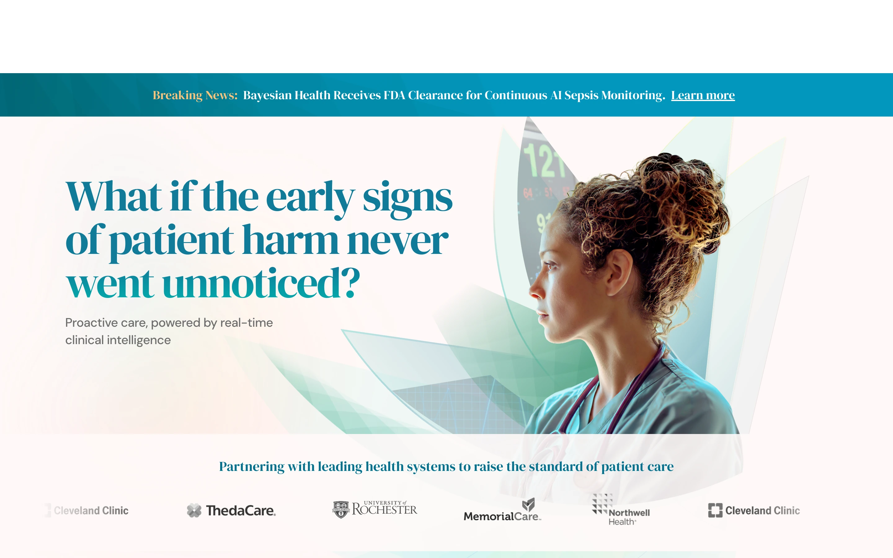 Bayesian Health 公式トップページのヒーロー。「What if the early signs of patient harm never went unnoticed?」の見出しと、Cleveland Clinic・ThedaCare・University of Rochester・MemorialCare・Northwell Health などの導入ロゴ、FDA 敗血症モニタリングのクリアランス告知バナー