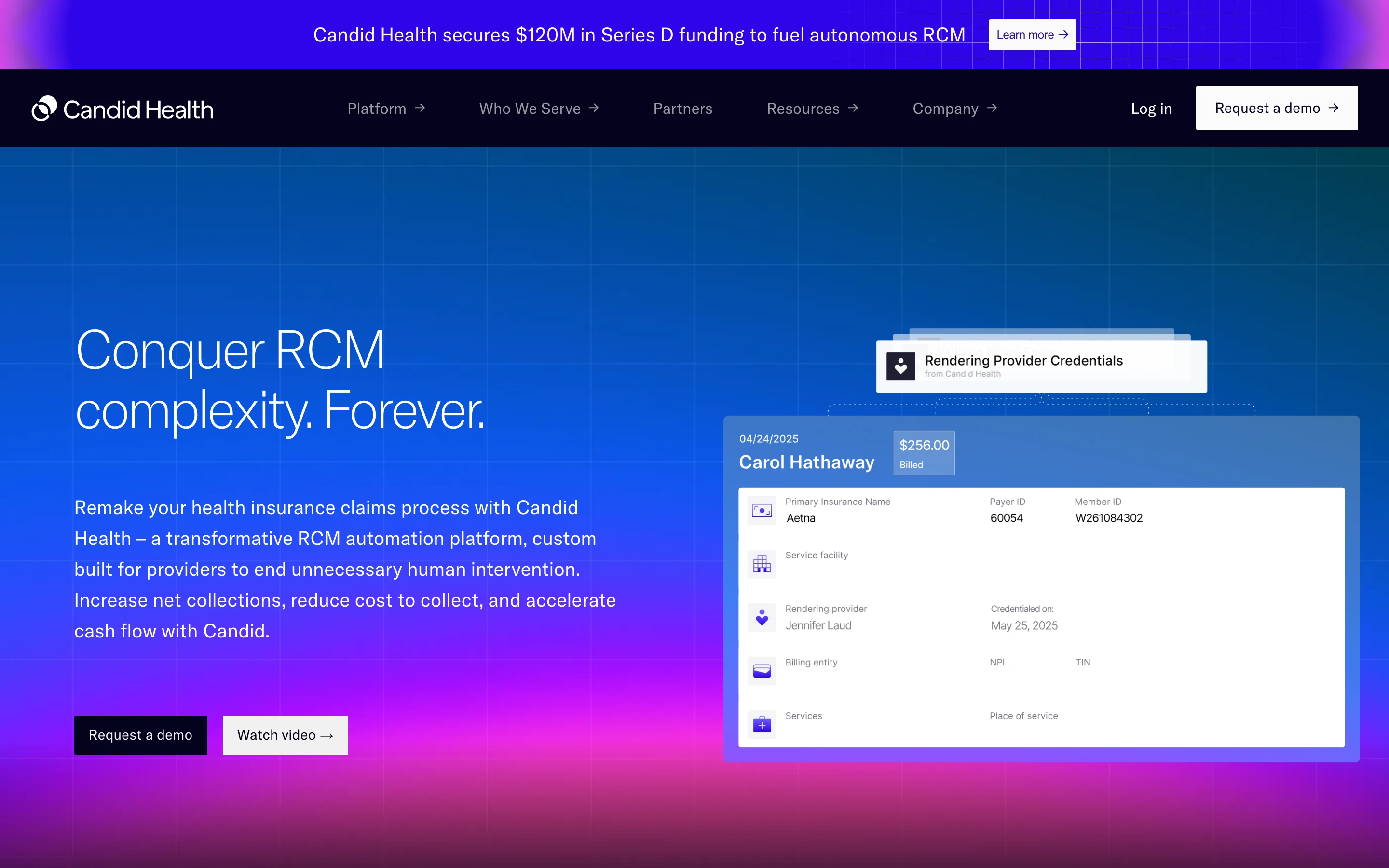 Candid Health 公式サイトのヒーローセクション。「Conquer RCM complexity. Forever.」の見出しと、保険情報・レンダリングプロバイダーの credential 状況を表示する請求画面のモック。上部に Series D $120M 調達の告知バナー